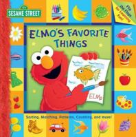Sesame Street Elmo's Favorite Things (Sesame Street) 0794411401 Book Cover