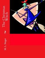 The Christmas Witch 147501970X Book Cover
