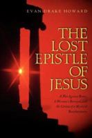 THE LOST EPISTLE OF JESUS 160266126X Book Cover