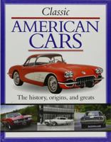 Classic American Cars 142223276X Book Cover