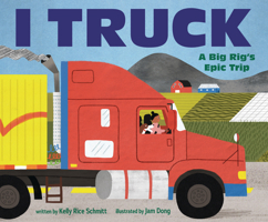 I Truck: A Big Rig's Epic Trip B0DQ657ZLR Book Cover