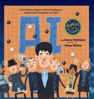 A.I. : How Pattern Recognition Helped Artificial Intelligence Defeat a World Champion 1629441848 Book Cover