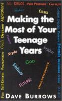 Making the Most of Your Teenage Years 1562294563 Book Cover