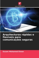 Arquitecturas rápidas e flexíveis para comunicações seguras B0CHL3QYSS Book Cover