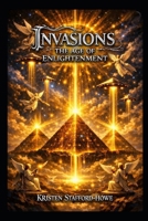 INvasions: The Age Of Enlighten B0CFCPRS2V Book Cover