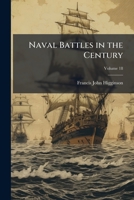 Naval battles in the century Volume 18 1177601036 Book Cover
