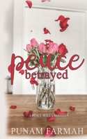 Peace Betrayed: A Peace Series Novella 1702456919 Book Cover