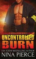 Uncontrolled Burn 1518611524 Book Cover