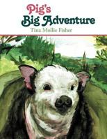 Pig's Big Adventure 1449750206 Book Cover