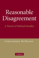 Reasonable Disagreement: A Theory of Political Morality 1107405149 Book Cover