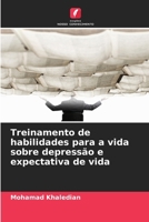 Treinamento de habilidades para a vida sobre depressão e expectativa de vida (Portuguese Edition) 6209774997 Book Cover