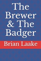 The Brewer & The Badger B08CM1XW8Y Book Cover