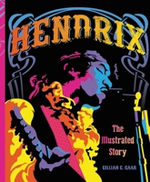 Hendrix: The Illustrated Story 0785837752 Book Cover
