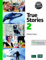 True Stories in the News Student Book with Essential Online Resources Level 2, Silver Edition 0135177928 Book Cover