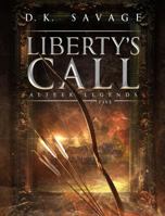 Liberty's Call (Alteer Legends) 1959936069 Book Cover
