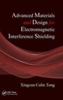 Advanced Materials and Design for Electromagnetic Interference Shielding 1420073583 Book Cover