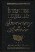 Tocqueville's "Democracy in America" 0847677125 Book Cover