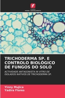 Trichoderma Sp. E Controlo Biológico de Fungos Do Solo 6209757057 Book Cover