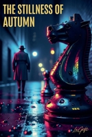 The Stillness of Autumn B0FMNR47FN Book Cover