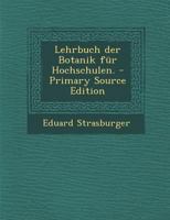 Lehrbuch der Botanik für Hochschulen. 101566153X Book Cover