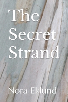 The Secret Strand 1983581348 Book Cover