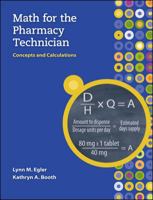 Math for the Pharmacy Technician: Concepts and Calculations 0073373966 Book Cover