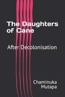 The Daughters of Cane: After Decolonisation B096TRVH63 Book Cover