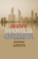 New World Order: Stories 1932870229 Book Cover