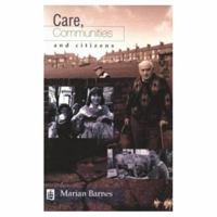 Care, Communities, and Citizens 058225129X Book Cover