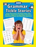 Grammar Tickle Stories® Create Funny Stories with Plurals, Verbs, Is/Are, Was/Were, Comparatives, Superlatives, Possessives, Prepositional Phrases, and Subject/Verb Agreement! with Printable CD-ROM 1586503693 Book Cover