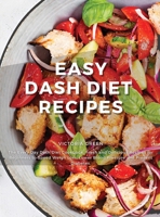 Easy Dash Diet Recipes 1802948554 Book Cover