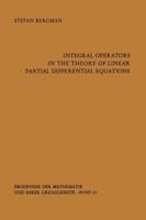 Integral Operators in the Theory of Linear Partial Differential Equations 3642649874 Book Cover
