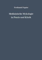 Medizinische Mykologie in Praxis Und Klinik 3642874703 Book Cover
