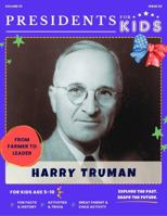 Presidents for Kids - The Harry S. Truman Activity Book | Children's U.S. History Book with Fun Facts, Activities & Stories | Ages 5-10 196858031X Book Cover