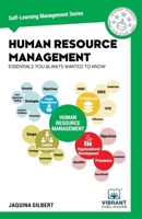 Human Resource Management Essentials You Always Wanted To Know (Self-Learning Management Series) 1949395839 Book Cover