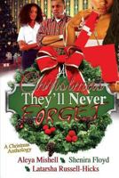 A Christmas They'll Never Forget 1494813262 Book Cover