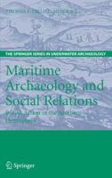 Maritime Archaeology and Social Relations: British Action in the Southern Hemisphere 1441941428 Book Cover