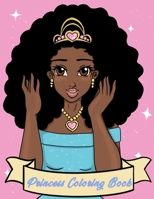 Princess Coloring Book B099ZPJKZM Book Cover