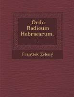 Ordo Radicum Hebraearum... 1286920612 Book Cover