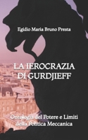 La Ierocrazia di Gurdjieff: Ontologia del Potere e Limiti della Politica Meccanica B0HBBD8RCD Book Cover