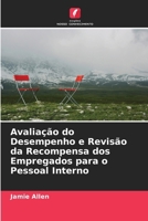Avaliação do Desempenho e Revisão da Recompensa dos Empregados para o Pessoal Interno (Portuguese Edition) 6208603838 Book Cover
