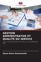 GESTION ADMINISTRATIVE ET QUALITÉ DU SERVICE: dans l'Unidad de Gestión Educativa Local de Bellavista - 2021 6205883864 Book Cover