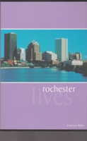 Rochester Lives 1891046055 Book Cover