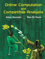 Online Computation and Competitive Analysis 0521619467 Book Cover