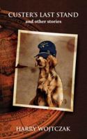 Custer's Last Stand 1844018024 Book Cover