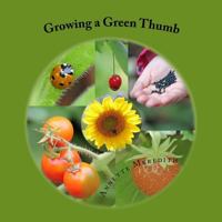 Growing a Green Thumb 1505856566 Book Cover