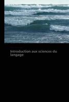 Introduction Aux Sciences Du Langage 3838174003 Book Cover
