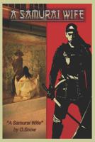 A Samurai Wife: Part II 1796602310 Book Cover