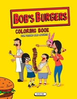Bob's Burger: Coloring book 167863462X Book Cover