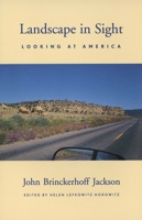 Landscape in Sight: Looking at America 0300080743 Book Cover